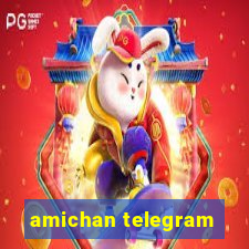 amichan telegram